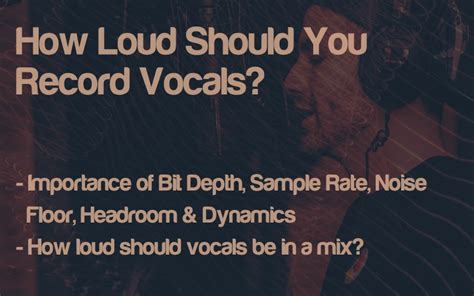 How loud should vocals be recorded?