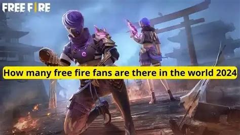 How many Free Fire fans?