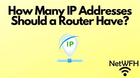 How many IP addresses should a router have?