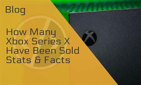 How many Xbox Series X's have been sold?