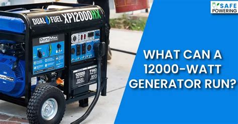 How many appliances can a 12000 watt generator run?