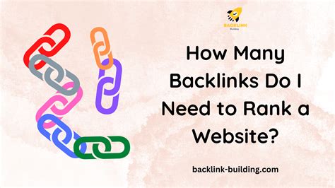 How many backlinks do I need to rank?