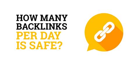 How many backlinks is it safe to create a day?