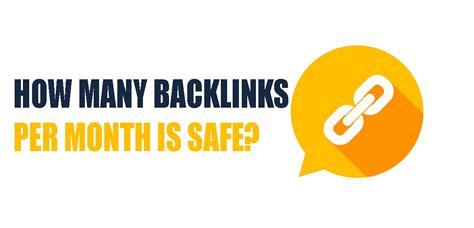 How many backlinks per month is safe?