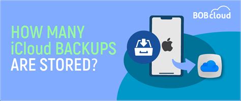 How many backups does iCloud keep?