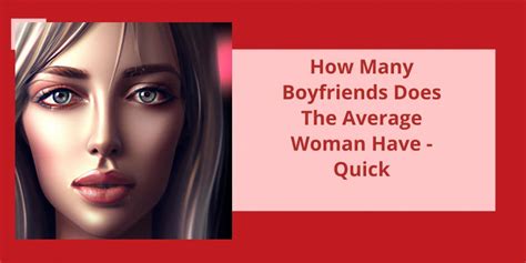 How many boyfriends does the average woman have in her life?