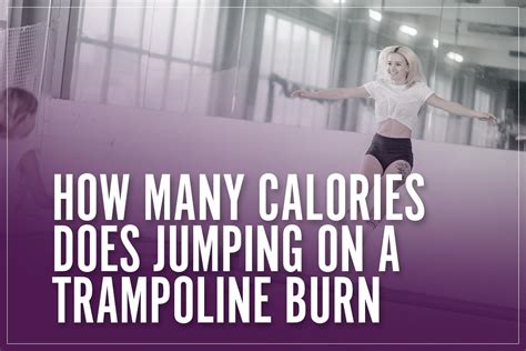 How many calories does 40 minutes of trampolining burn?