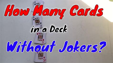 How many cards without a joker?