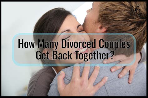 How many couples get back together after divorce?