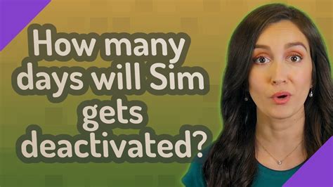 How many days before SIM is deactivated?