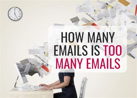 How many emails a week is too many?