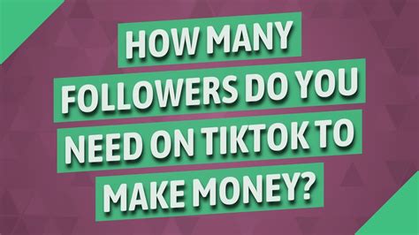 How many followers do I need to make money?