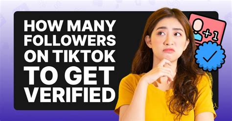 How many followers do you need to get verified on TikTok?