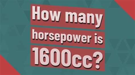 How many horsepower is 1600cc?