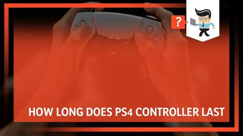 How many hours does a PS4 controller last?