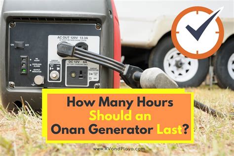 How many hours should a home generator last?
