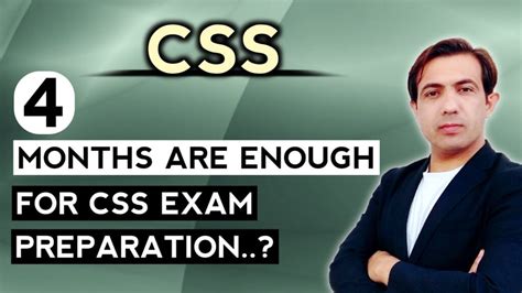 How many months are enough for CSS?