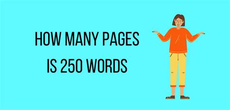 How many pages is 250 words?