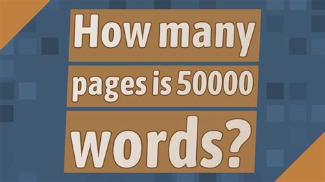 How many pages is 50,000 words?