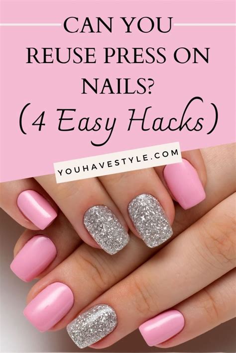 How many times can I reuse press on nails?