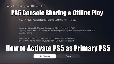 How many times can you enable console sharing PS5?