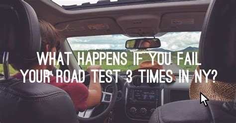 How many times can you fail your road test in NY?