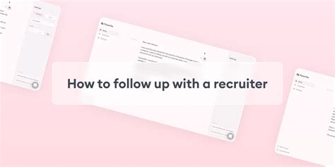 How many times is too many to follow up with a recruiter?