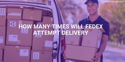 How many times will FedEx attempt to deliver?