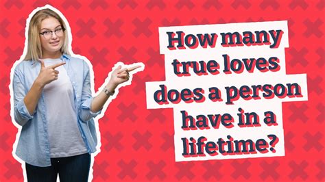 How many true loves does a person have?