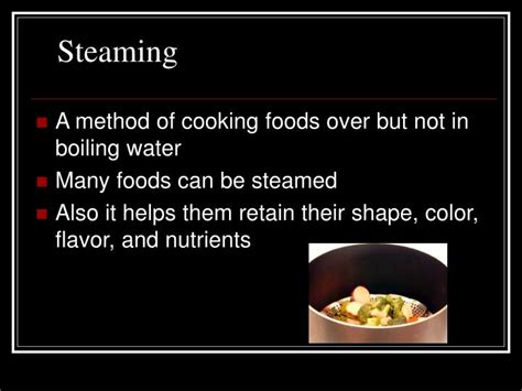 How many types of steaming methods are there?