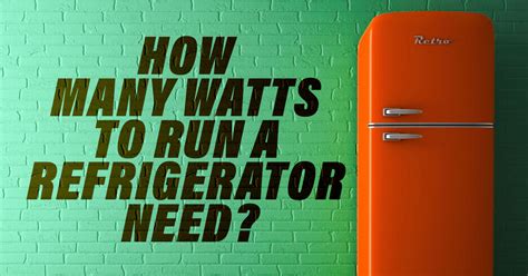 How many watts is a 220V refrigerator?