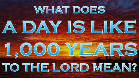 How many years is 1 day to God?