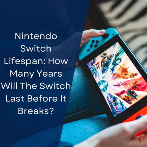 How many years will the Switch last?