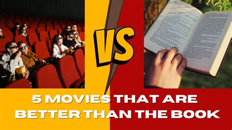 How movies are better than books?