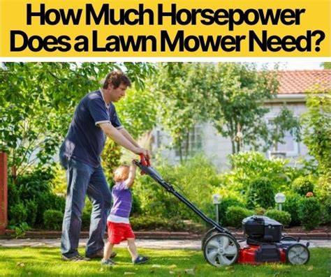 How much HP does a mower need?