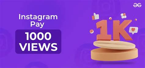 How much Instagram pays for 1,000 views?