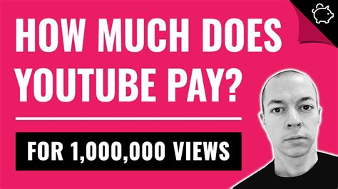 How much YouTube pay for $1 million views?