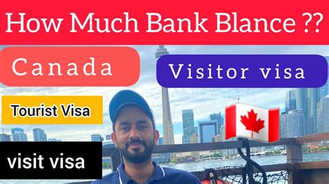 How much bank balance is required for Canada tourist visa?