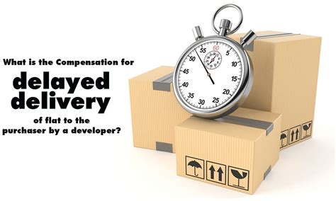 How much compensation for late delivery?