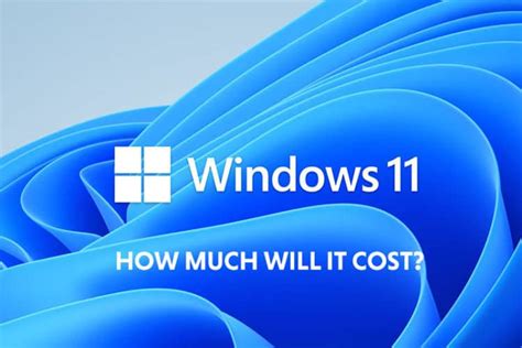 How much do Windows 11 cost?