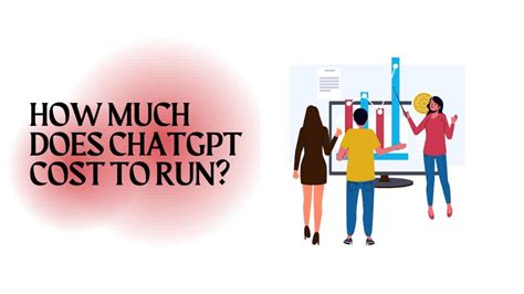 How much does ChatGPT cost to run?