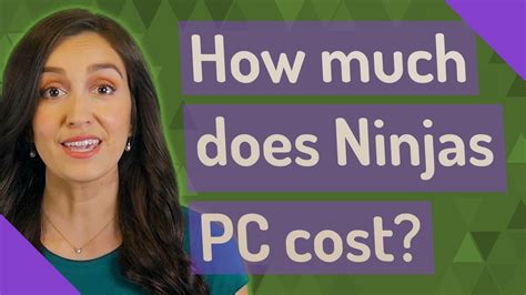 How much does Ninjas PC cost?