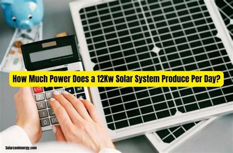 How much does a 12kW solar system produce per day?
