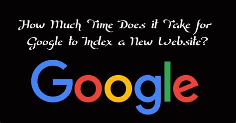 How much does it take for Google to index a website?