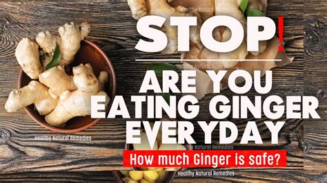 How much ginger is too much in one day?