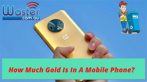 How much gold is in a cell phone?