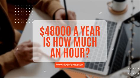 How much is $48,000 a year per hour?