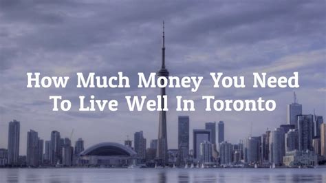 How much money do you need to live in Toronto?