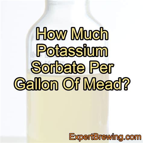 How much potassium sorbate per Litre of wine?