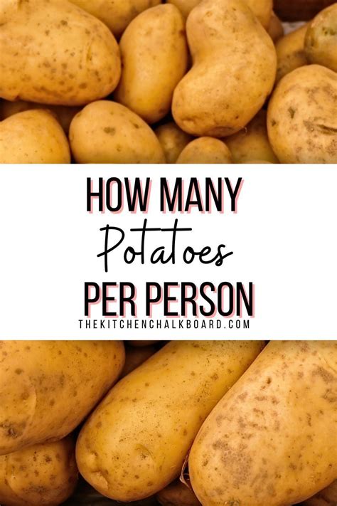 How much potatoes per person?